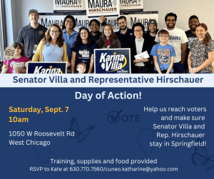 Day of Action for Sen. Villa and Rep. Hirschauer @ Campaign office