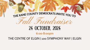 Kane County Democrats Fall Fundraiser @ The Centre of Elgin